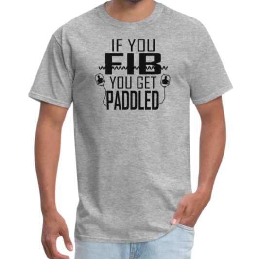 'If You Fib, You Get Paddled' Funny Nursing Tee